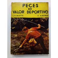 Peces De Valor Deportivo - L. H. Valette - Albatros segunda mano  Argentina