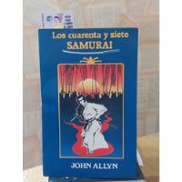 John Allyn - Los Cuarenta Y Siete Samurai segunda mano  Argentina