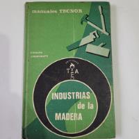 Usado, Libro,industrias De La Madera,bailleul,heurtematte,caballito segunda mano  Argentina