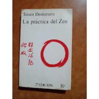 La Practica Del Zen - Taisen Deshimaru - Kairos segunda mano  Argentina