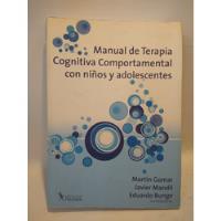 Usado, Manual Terapia Cognitiva Comportamental Niños Y Adolescentes segunda mano  San Isidro