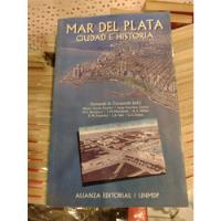 Mar Del Plata - Ciudad E Historia -  segunda mano  Argentina