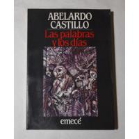 Abelardo Castillo Las Palabras Y Los Dias Primera Edicion segunda mano  Argentina
