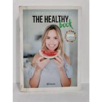 The Healthy Book - Florencia Fernandez  - Ed. Planeta segunda mano  Argentina