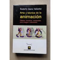 Arte Y Tecnica De La Animacion - Rodolfo Saenz Valiente - segunda mano  Argentina