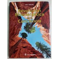 Revolucion Bioenergetica De La Conciencia - Eric Barone , usado segunda mano  Argentina