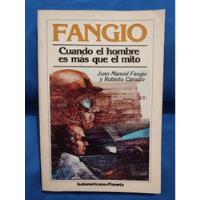 Fangio Cuando El Hombre Es Más Que El Míto - Fangio/ Carozzo segunda mano  Argentina