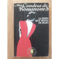 La Espía Que Vestia De Rojo - Aline Condesa De Romanones segunda mano  Argentina