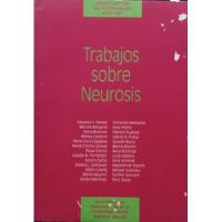 M Bergeret, D Braceras, Y Otros Trabajos Sobre Neurosis  segunda mano  Argentina