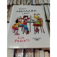 Chat Natacha Chat - Luis Pescetti - Ed Alfaguara segunda mano  Argentina
