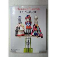 Usado, Christian Lacroix - On Fashion - Libro - Thames & Hudson segunda mano  Argentina