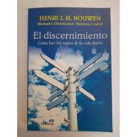 Henri Nouwen El Discernimiento Cómo Leer Los Signos Vida segunda mano  Argentina