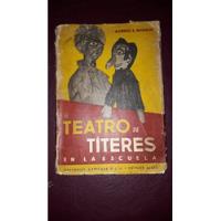 El Teatro De Títeres En Las Escuela-bagalio segunda mano  Argentina