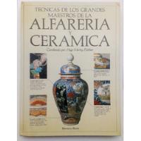 Alfareria Y Ceramica Tecnicas De Los Grandes Maestros &  segunda mano  Argentina