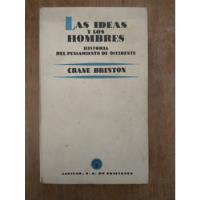Las Ideas Y Los Hombres - Crane Brinton segunda mano  Argentina