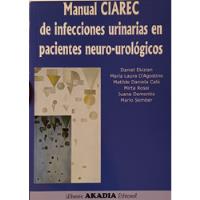 Usado, Manual Ciarec Infecciones Urinarias En Pacientes Neurourolog segunda mano  Argentina