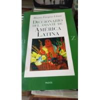 Diccionario Del Amante De America Latina  Mario Vargas Llosa segunda mano  Argentina