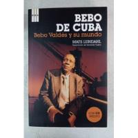 Bebo De Cuba - Sin Cd - Mats Lundahl - Rba segunda mano  Argentina