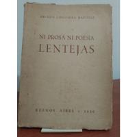 Ni Prosa Ni Poesia , Lentejas - Enrique Longueira Martinez, usado segunda mano  Argentina
