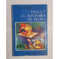 Libro Vintage Paula Y La Alfombra De Piedra Plus Ultra 1980, usado segunda mano  Argentina