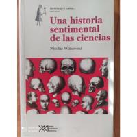 Usado, Una Historia Sentimental De Las Ciencias / Witkowski segunda mano  Argentina