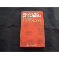 Diccionario De Sinonimos Y Antonimos Larousse - La Nacion segunda mano  Argentina