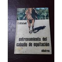 Entrenamiento Del Caballo De Equitación- E. Altstadt segunda mano  Argentina