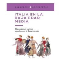 Italia En La Baja Edad Media Coleccion Descubrir La Historia segunda mano  Argentina