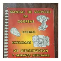 Manual Servicion Correas Cadenas Engranajes Distribucion  segunda mano  Argentina