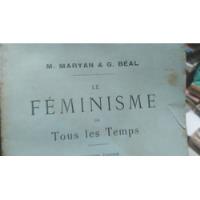 Le Feminisme De Tous Les Temps Deuxieme Edition  segunda mano  Argentina