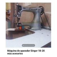 Maquina De Coser Cañon 18/20 Y Otra Doble Aguja   segunda mano  Argentina