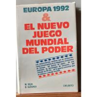 Europa 1992 &el Nuevo Juego Mundial Del Poder /  Deusto segunda mano  Argentina