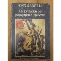 La Formación Del Pensamiento Moderno - John Randall segunda mano  Argentina