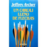 Un Carcaj Lleno De Flechas Jeffrey Archer Grijalbo Usado #, usado segunda mano  Argentina