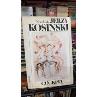 Jerzy Kosinsky - Cockpit - Libro En Español segunda mano  Argentina
