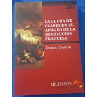 La Lucha De Clases En Apogeo De Revolución Francesa - Guerin segunda mano  Argentina