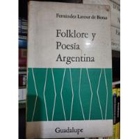 Folklore Y Poesia Argentina - Fernandéz Latour De Botas segunda mano  Argentina