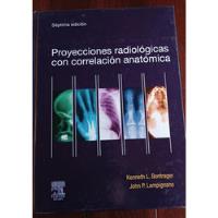 Proyecciones Radiologicas Con Correlación Anatómica segunda mano  Argentina