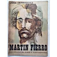 Martin Fierro - Jose Hernandez - Dibujos De C. Castagnino  segunda mano  Argentina