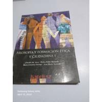 Libro Filosofía Formación Ética Y Ciudadana 1, usado segunda mano  Argentina