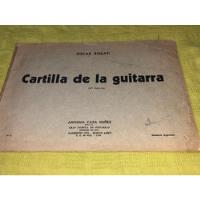 Cartilla De La Guitarra - Oscar Rosati - Antigua Casa Nuñez segunda mano  Argentina