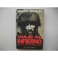 Viaje Al Infierno - Guerra De Malvinas - Vincent Bramley segunda mano  Argentina