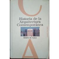  Historia De La Arquitectura Contemporánea - Renato De Fusco segunda mano  Argentina