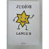 Judios - Langer - Ed. Planeta segunda mano  Argentina