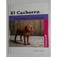 Cachorro, El  - Heath, Sarah segunda mano  Argentina