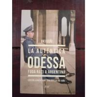 Usado, La Auténtica Odessa Fuga Nazi A Argentina Uki Goñi Ed Aum segunda mano  Argentina