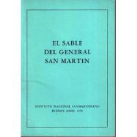 Usado, El Sable Del Gral San Martín, 1978 Con Documentos Y Facsimil segunda mano  Argentina