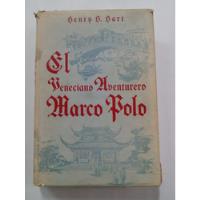 El Veneciano Aventurero Marco Polo Henry H. Hart segunda mano  Argentina