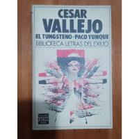 Cesar Vallejo-el Tungsteno/paco Yunque  segunda mano  Argentina