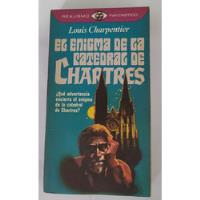 El Enigma De La Catedral De Chartres -louis Charpentier segunda mano  Argentina